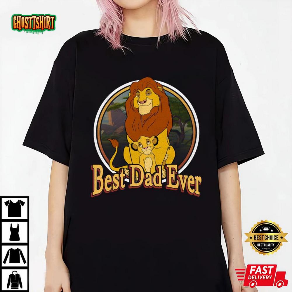 Retro Disney The Lion King Best Dad Ever Mufasa And Simba Father's Day ...
