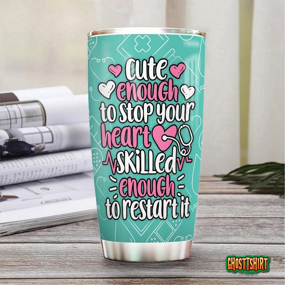 Cute Enough to Stop Your Heart Metal Tumbler (Mini Tumbler) – Love In The  City Shop