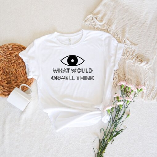 Elon Musk What Would Orwell Think T-Shirt