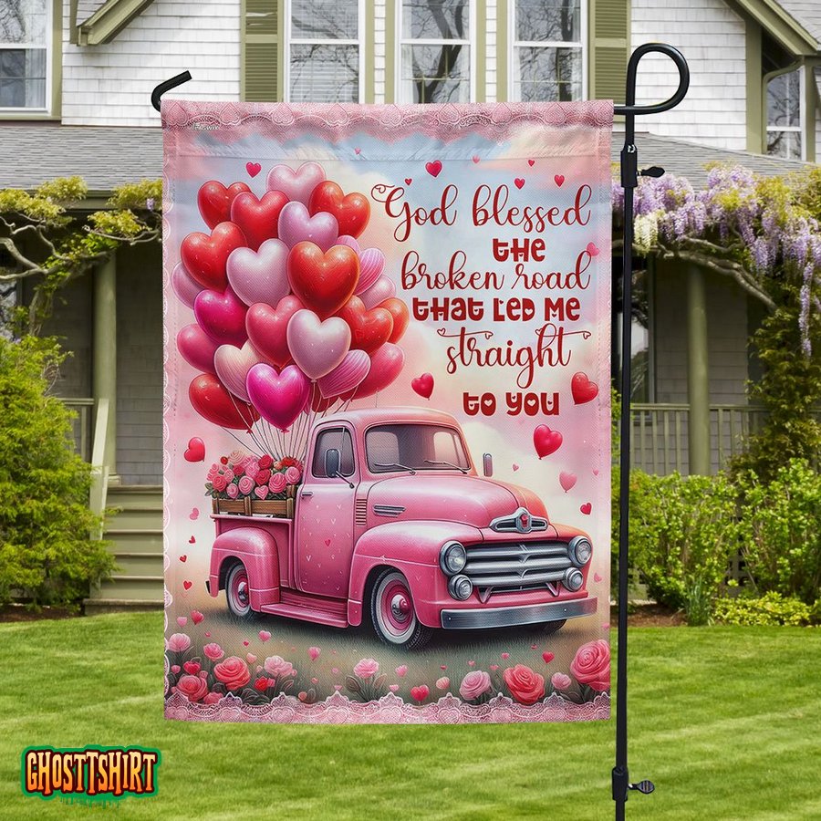 Pink Truck Valentine Day God Blessed The Broken Road Flag